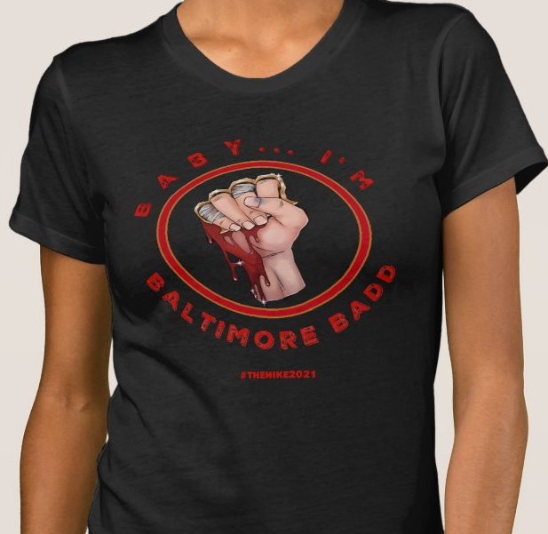 The Hike I'm Baltimore Badd Women's Tee (Black) 